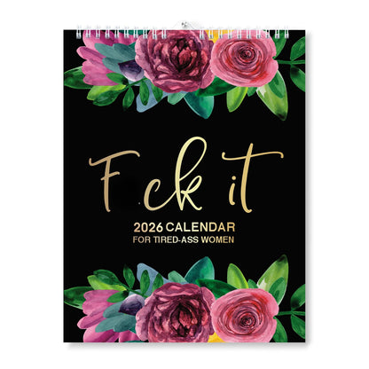 The Original "F*ck It" 2026 Bold Wall Humor Calendar